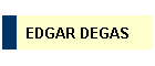 EDGAR DEGAS