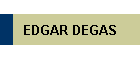 EDGAR DEGAS